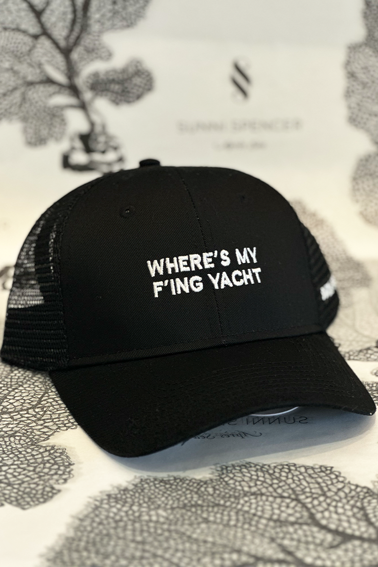 EXCLUSIVE "Where's My F'ing Yacht" Trucker Hat - Black